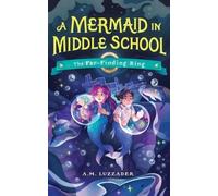 A.M. Luzzader A Mermaid in Middle School Book 2 (Copertina rigida)