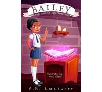 A M Luzzader Bailey (Tascabile)