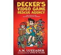 A M Luzzader Decker's Video Game Rescue Agency (Tascabile)