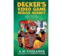 A M Luzzader Decker's Video Game Rescue Agency (Tascabile)
