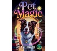 A M Luzzader Pet Magic Luna and the Bad News (Tascabile)