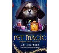 A M Luzzader Pet Magic Trixie's Special Guests (Tascabile)