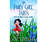 A M Luzzader The Fairy Girl Tales (Tascabile)