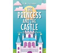 A.M. Luzzader The Princess and the Castle (Copertina rigida)
