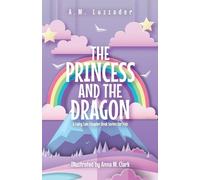 A M Luzzader The Princess and the Dragon (Tascabile)