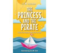 A.M. Luzzader The Princess and the Pirate (Copertina rigida)