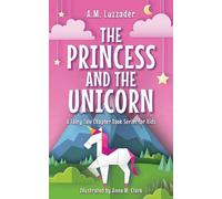 A.M. Luzzader The Princess and the Unicorn (Tascabile)
