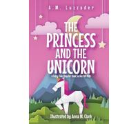 A M Luzzader The Princess and the Unicorn (Tascabile)