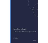A.M. Miller From Delos to Delphi (Tascabile) Mnemosyne, Supplements