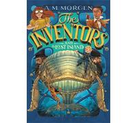 A. M. Morgen The Inventors and the Lost Island (Copertina rigida)