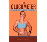 A. M. Ross The Glucometer (Tascabile)