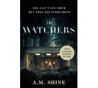 A.M. Shine The Watchers (Tascabile)