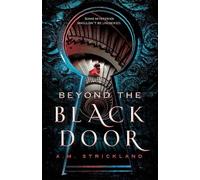A.M. Strickland Beyond the Black Door (Tascabile)