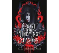 A M Strickland Court of the Undying Seasons (Tascabile)
