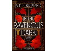 A.M. Strickland In the Ravenous Dark (Tascabile)