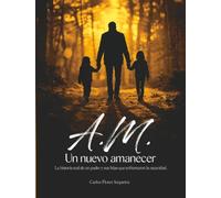 A.M. Un Nuevo Amanecer