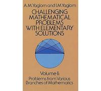 A. M. Yaglom I. Challenging Mathematical Problems with Elementary So (Tascabile)