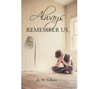 A M Yallum Always Remember Us (Copertina rigida)