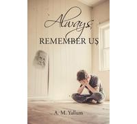 A M Yallum Always Remember Us (Tascabile)