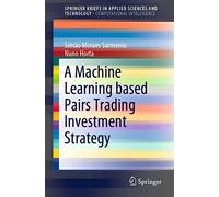 A Machine Learning based Pairs Trading Investment Strategy