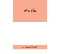 A MacLean Sinclair The clan Gillean (Copertina rigida)