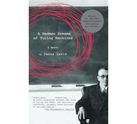 Janna Levin A Madman Dreams of Turing Machines (Tascabile)