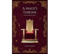 A Mage's Throne: 3