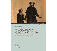 «A maggior gloria di Dio». Le gesuitesse in Italia tra Cinque e Seicento