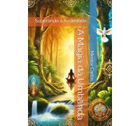 A Magia da Umbanda: Superando a Ansiedade