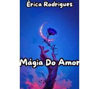 A Magia do Amor