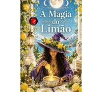 A Magia do Limão