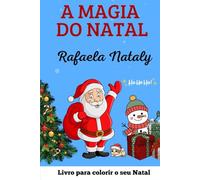 A Magia do Natal: O Livro de Colorir para o seu Natal