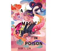 A magic steeped in poison