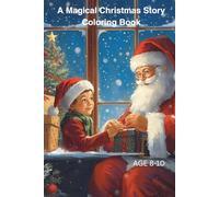 A Magical Christmas Story: Story and Coloring Book