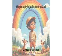 A Magical day begins just beyond the backyard