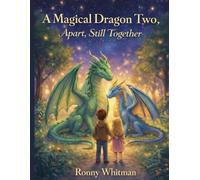 A Magical Dragon Two: Apart, Still Together