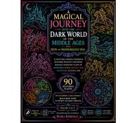 A Magical Journey into the Dark World of the Middle Ages with Glow in Dark Pens: Night Coloring with Negative-Converted Baroque Engravings about ... Encyclopedic Format, Black Backed (Volume 1)