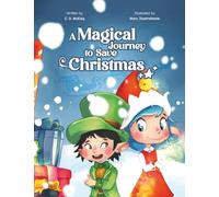 A Magical Journey to Save Christmas