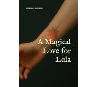A Magical Love for Lola