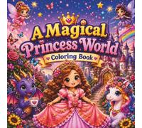 A Magical Princess world: Coloring Book