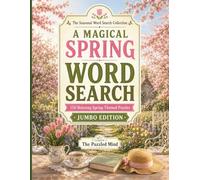 A Magical Spring Word Search: 150 Relaxing Spring-Themed Puzzles | Jumbo Edition