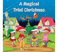 A Magical Trini Christmas