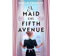 A Maid on Fifth Avenue: A heart-stopping dual timeline mystery, from the author