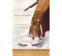 A Majority of Scoundrels: An Informal History of the Rocky Mountain Fur Company