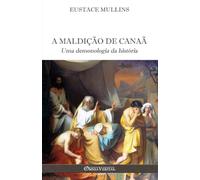 A Maldição de Canaã: Uma demonologia da história