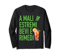 A Mali estremi Bevi e rimedi Divertente Ironica Simpatica Maglia a Manica
