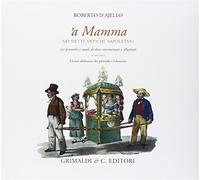 A mamma nei detti antichi - D'Ajello Roberto