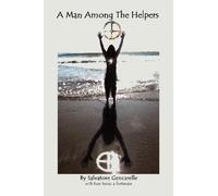 [(A Man Among the Helpers)] [Author: Salvatore Gencarelle] published on (February, 2012)