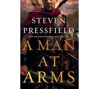 Steven Pressfield A Man at Arms (Tascabile)