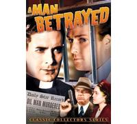 A Man Betrayed (DVD) Edward J. Nugent Kay Hughes Lloyd Hughes John Wray